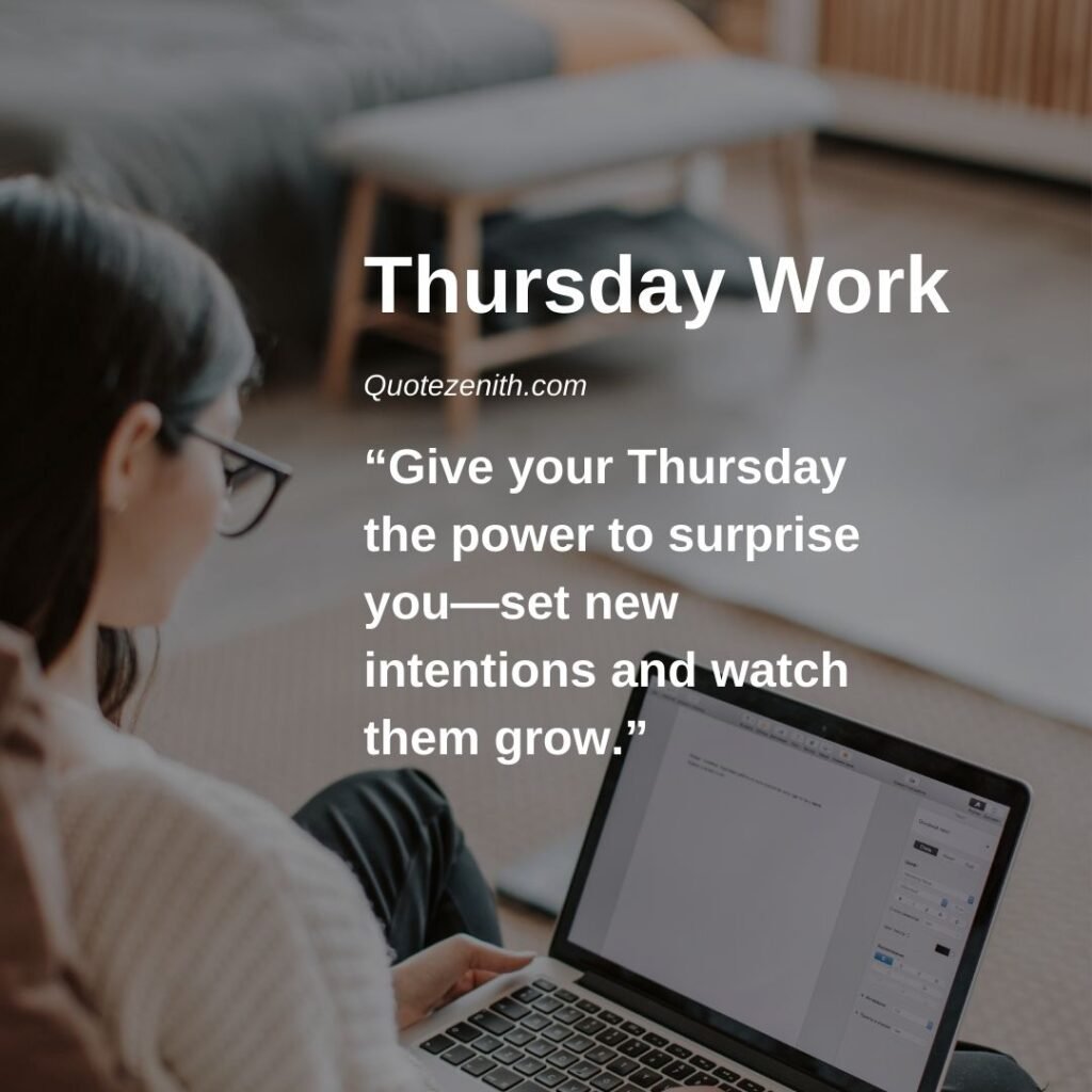 Thursday Morning Work Quotes To Power Through The Day